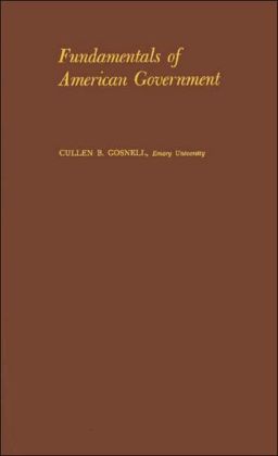 Fundamentals of American Government: National, State, and Local
