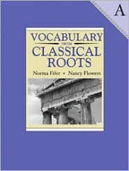 Vocabulary from Classical Roots: A