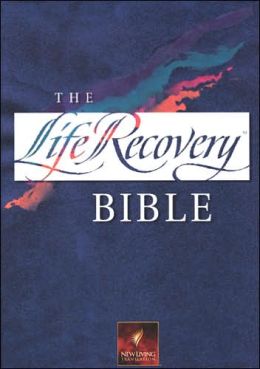 Life Recovery Bible (New Living Translation) Stephen Arterburn and David A. Stoop