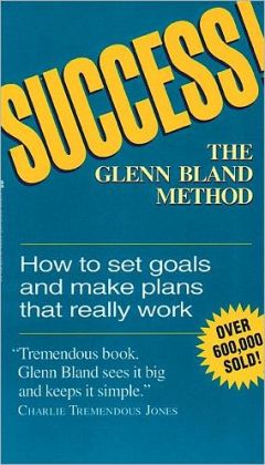 Success! the Glenn Bland Method