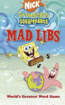 SpongeBob SquarePants Mad Libs Roger Price and Leonard Stern