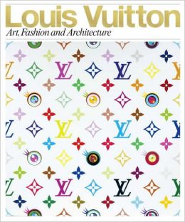 Louis Vuitton: Art, Fashion and Architecture