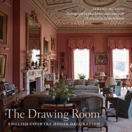 The Drawing Room: English Country House Decoration