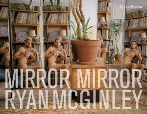 Book Ryan McGinley: Mirror Mirror
