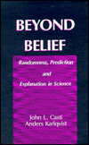 Beyond Belief: Randomness, Prediction and Explanation - Science