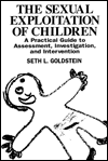Sexual Exploitation of Children: A Practical Guide to Assessment
