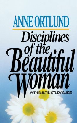 Disciplines Of The Beautiful Woman