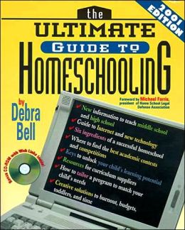 The Ultimate Guide to Homeschooling with CD-ROM