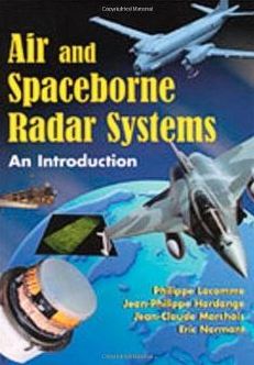 Air and Spaceborne Radar Systems: An Introduction (Radar,Sonar,Navigation and Avionics Series)