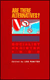Are There Alternatives?: Socialist Register 1996