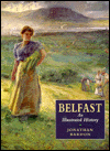 Belfast: An Illustrated History
