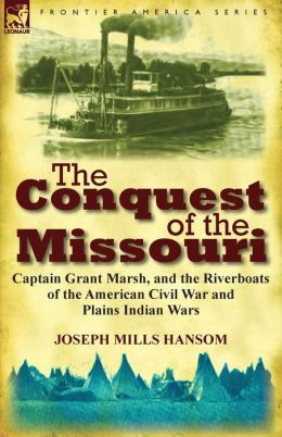 The Conquest Of The Missouri