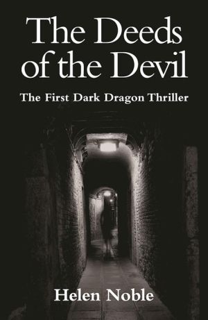 The Deeds of the Devil: The First Dark Dragon Thriller