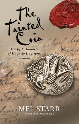 The Tainted Coin: The Fifth Chronicle of Hugh de Singleton, Surgeon