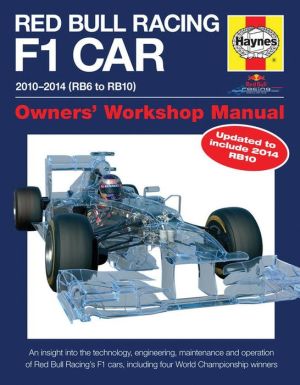 Red Bull Racing F1 Car Manual 2nd Edition: 2010-2014 (RB6 to RB10)