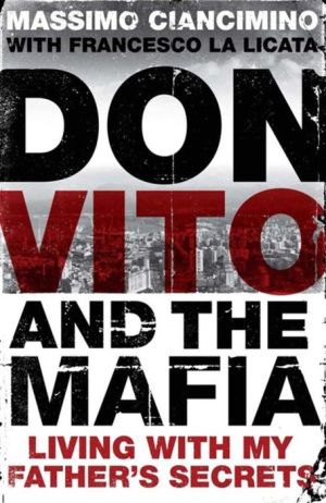 Don Vito and the Mafia: Living with My Father's Secrets