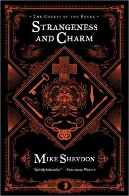 Strangeness and Charm: The Courts of the Feyre, Book 3