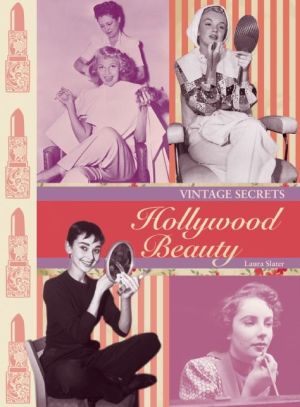 Vintage Secrets: Hollywood Beauty
