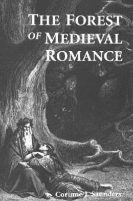 The Forest of Medieval Romance: Avernus, Broceliande, Arden