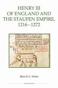 Henry III of England and the Staufen Empire, 1216-1272