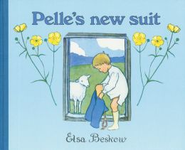 Pelle's New Suit Elsa Maartman Beskow