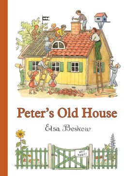 Peter's Old House Elsa Maartman Beskow