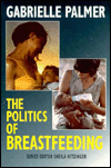 The Politics of Breastfeeding