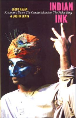 Indian Ink: Krishnan's Dairy/The Candlestick Maker/The Pickle King