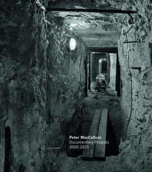 Peter MacCallum: Documentary Projects 2005-2015