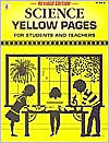 Science Yellow Pages: For Students and Teachers