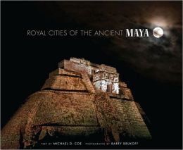 Royal Cities of Ancient Maya