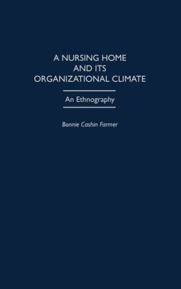 A Nursing Home And Its Organizational Climate