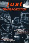 Just Transportation: Dismantling Race and Class Barriers to Mobility