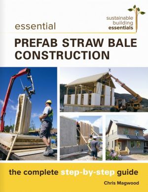 Essential Prefab Straw Bale Construction: The Complete Step-by-Step Guide