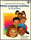 Multicultural Guide to Literature-Based Whole Language Activities for Young Children