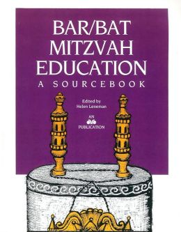 Bar/Bat Mitzvah Education: A SourceBook