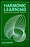 Harmonic Learning: Keynoting School Reform