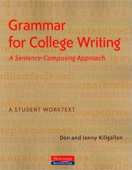Grammar for College Writing: A Sentence-Composing Approach