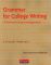 Grammar for College Writing: A Sentence-Composing Approach