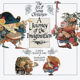 A Journey of the Imagination: The Art of James Christensen Renwick St. James, James C. Christensen and James Gurney
