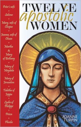 Twelve Apostolic Women