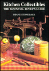 Kitchen Collectibles: The Essential Buyer's Guide