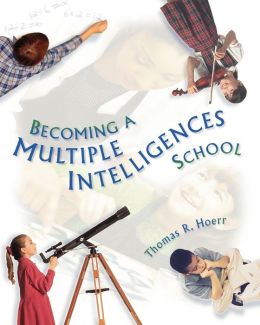 Becoming A Multiple Intelligences School