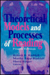 Theoretical Models and Processes of Reading