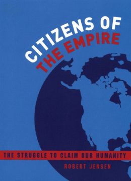 Citizens of the Empire: The Struggle to Claim Our Humanity