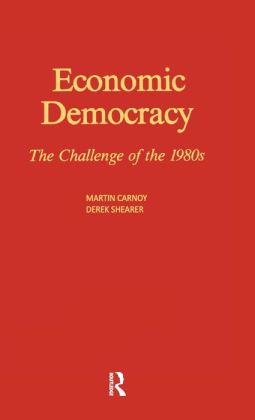 Economic Democracy: The Challenge of the 1980s