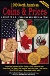 1999 North American Coins and Prices: A Guide to U.S., Canadian and Mexican Coins