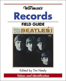 Warman's Records Field Guide: Values and Identification