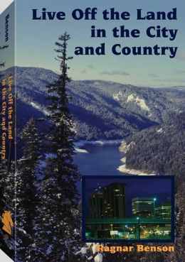 Live Off The Land In The City And Country