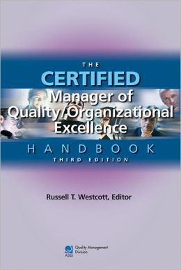Certified Manager of Quality/Organizational Excellence Handbook